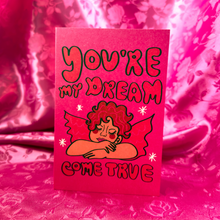 Load image into Gallery viewer, You’re My Dream Come True Valentine’s Day Greeting Card